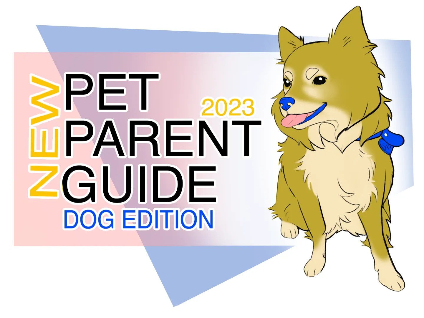 New Pet Parent Guide 2023 Dog&nbsp;Edition